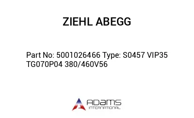 5001026466 Type: S0457 VIP35 TG070P04 380/460V56
