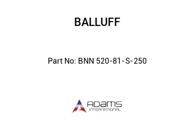 BNN 520-81-S-250									